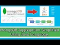 MongoDB Aggregation Simplified Using Java Language MongoDB JAVA Aggregation Explained 2020