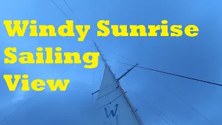 Windy Sunrise Sailing View