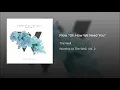 The Well - Oh How We Need You