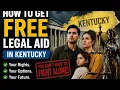 How to get free legal aid in Kentucky