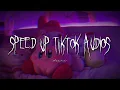 speed up tiktok audios/playlist pt.3