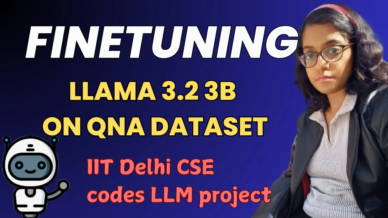 Finetuning Llama3.2 3B with an IITian | ML/LLM Project