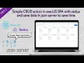 Simple CRUD action in reactJS SPA with redux and save data with JSON server to save time Part 1