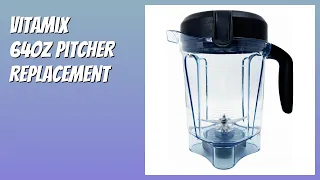 REVIEW 2026 Vitamix 64oz Pitcher Replacement Features