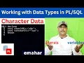 Character Data Type Oracle PLSQL