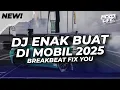Download Lagu DJ ENAK BUAT DI MOBIL! BREAKBEAT FIX YOU FULL BASS 2025 [NDOO LIFE]