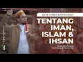 Download Lagu [Tabligh Akbar] Tentang Iman, Islam dan Ihsan - Ustadz Adi Hidayat