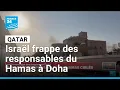Download Lagu Qatar : Israël affirme avoir frappé des responsables du Hamas à Doha • FRANCE 24