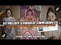 Download Lagu DJ MELODY X MASHUP CAMPURAN X TANTE CULIK AKU DONG X ALONE SOUND KHARIS SOPAN VIRAL TIKTOK 2024❗