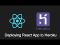 Simplest way to deploy a React App to Heroku