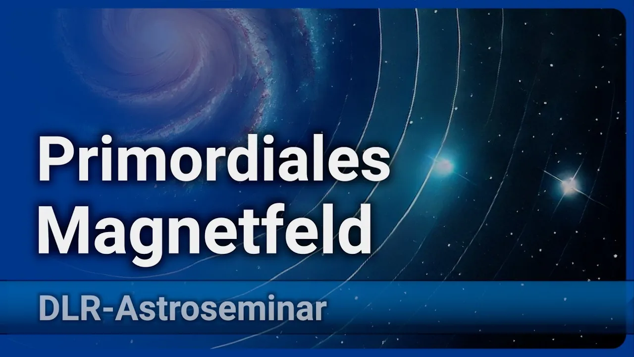 Kurz nach dem Urknall • erste Magnetfelder im Universum | Hans-Joachim Blome