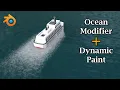 Create Realistic Water Trail Using Dynamic Paint Ocean Modifier Together In Blender Eevee Cycles