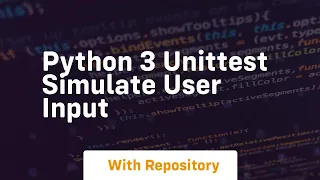 Python 3 unittest simulate user input