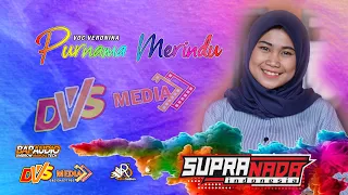 Download Purnama Merindu ★ Voc Veronika ★ SUPRA NADA ★ DVS MEDIATAMA ★ BAP SOUND ★ MP3