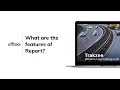 What are the features of Report