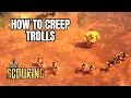 How Do You Creep Trolls in The Scouring Tutorial for Beginners