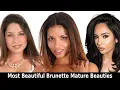 Top 20 Most Beautiful Brunette Mature Beauties of 2026