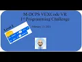 LEVEL 2 - Blocks Edition 1st M-DCPS VEXCode VR Challenge