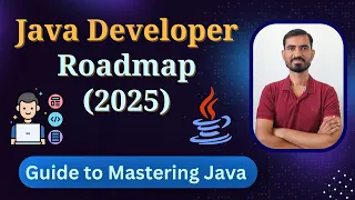 Java Developer Roadmap 2025 Step-by-Step Guide