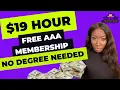 Work From Home 19 hr FREE AAA MEMBERSHIP NO EXPERIENCE JOBS