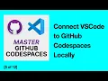 How to Connect VS Code to GitHub Codespaces Locally