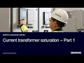 Lagu Part 1/5 : Protection Webinar Series  - Current transformer saturation