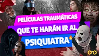 PELÍCULAS TRAUMÁTICAS QUE TE HARÁN IR AL PSIQUIATRA