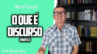 Que é discurso para Foucault [parte 1]