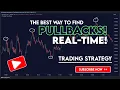 Identify Pullbacks in Real-Time Any Market Timeframe