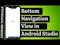 Bottom Navigation View in Android Bottom Navigation View with Fragments Android Tutorials