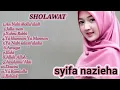 Download Lagu SHOLAWAT MERDU FULL ALBUM|| sholawat merdu by Syifa nazieha