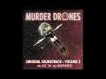 Lagu Murder Drones Volume 3 (Original Webseries Soundtrack) - Full OST
