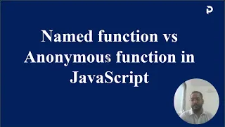 Named function vs Anonymous function in JavaScript