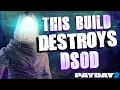 Payday 2 This Build DESTROYS Death Sentence One Down