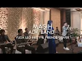 Download Lagu Masih - Yuda Leo Betty \u0026 Friends (Ada Band Cover)