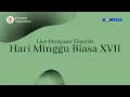 Download Lagu PERAYAAN EKARISTI HARI MINGGU BIASA XVII (TVRI)