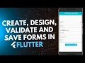 Flutter Tutorial 2022 How to create design validate and save forms in Flutter