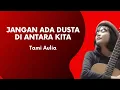 Download Lagu TAMI AULIA JANGAN ADA DUSTA DI ANTARA KITA LIRIK