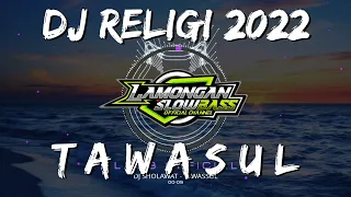 Download DJ SHOLAWAT TAWASUL SLOW FULL BASS MP3