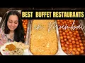 7 BEST Buffet Restaurants in MUMBAI must try