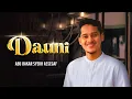 Lagu Abu Bakar Syekh Assegaf - Dauni (Official Music Video)
