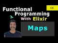 16 - Maps In Elixir Full Course