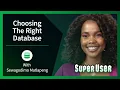 How to Choose the Right Database for your Application
