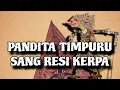 Lagu PANDITA TIMPURU SANG RESI KERPA ||| WAYANG KULIT |||| KI MANTEB SOEDARSONO |||| CERITA WAYANG |||