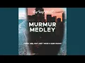 Download Lagu Murmur Medley (feat. Sammy Abel \u0026 Andy Waves)