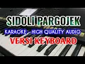 SIDOLI PARGOJEK - KARAOKE HD