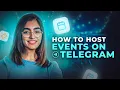 How to Host Events on Telegram
