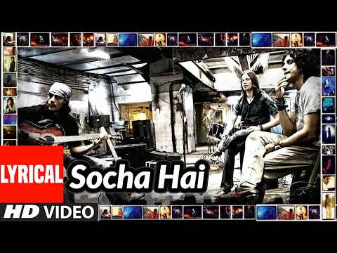 Download MP3 Socha Hai Lyrical | Rock On | Arjun Rampal, Farhan Akhtar, Prachi Desai, Purab Kohli, Koel Puri