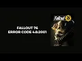 How To Resolve Fallout 76 Error Code 4 8 2001