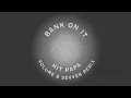 Download Lagu Bank On It Remix (Volume X Sevven Remix)